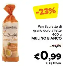 Unes Pan Bauletto di grano duro a fette MULINO BIANCO offerta