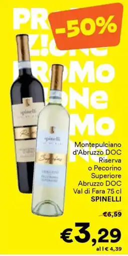 Unes Montepulciano d'Abruzzo DOC Riserva o Pecorino Superiore Abruzzo DOC Val di Fara SPINELLI offerta