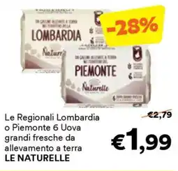 Unes Le Regionali Lombardia o Piemonte 6 Uova grandi fresche da allevamento a terra LE NATURELLE offerta