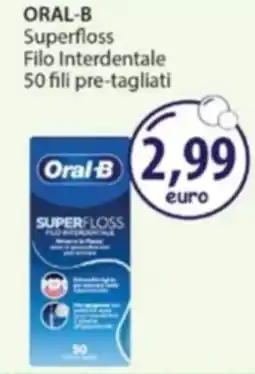Acqua & Sapone ORAL-B Superfloss Filo Interdentale offerta