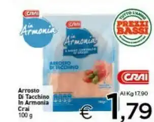Crai Crai arrosto di tacchino in armonia offerta
