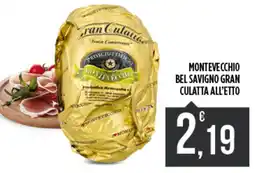 Euroesse Montevecchio bel savigno gran culatta all'etto offerta