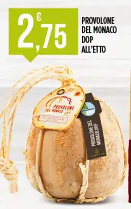Euroesse Provolone del monaco dop all'etto offerta