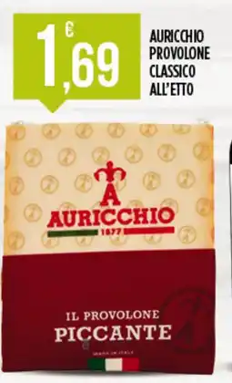 Euroesse Auricchio provolone classico all'etto offerta