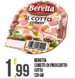 Euroesse Beretta cubetti di prosciutto cotto offerta