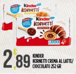 Euroesse Kinder kornetti crema al latte/ cioccolato offerta