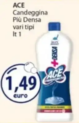 Acqua & Sapone ACE Candeggina Più Densa offerta