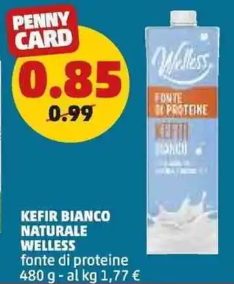 PENNY Kefir bianco naturale WELLESS offerta