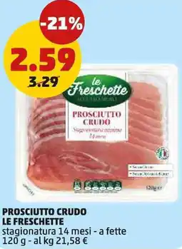 PENNY Prosciutto crudo LE FRESCHETTE offerta