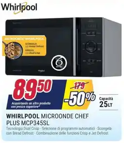Trony WHIRLPOOL MICROONDE CHEF PLUS MCP345SL offerta