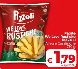 Coop Patate We Love Rustiche PIZZOLI offerta
