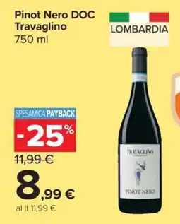 Carrefour Pinot Nero DOC Travaglino offerta