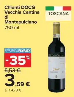 Carrefour Chianti DOCG Vecchia Cantina di Montepulciano offerta