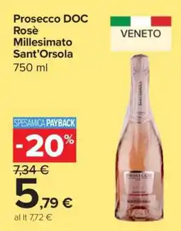 Carrefour Prosecco DOC Rosè Millesimato Sant’Orsola offerta