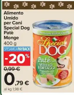 Carrefour Alimento Umido per Cani Special Dog Patè Monge offerta