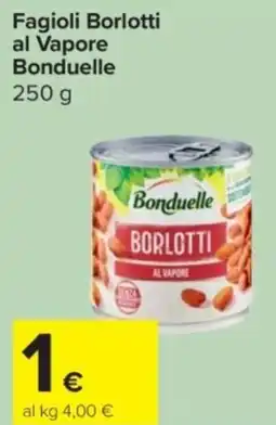 Carrefour Express Fagioli Borlotti al Vapore Bonduelle offerta