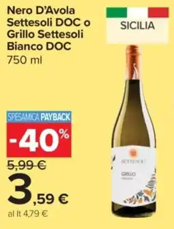 Carrefour Express Nero D'Avola Settesoli DOC o Grillo Settesoli Bianco DOC offerta