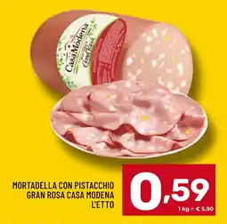Supermercati Gulliver Mortadella con pistacchio gran rosa CASA MODENA offerta