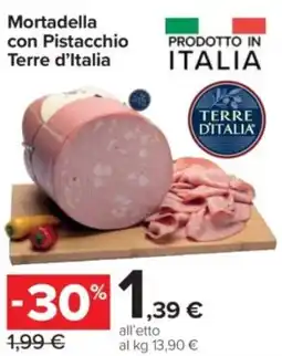 Carrefour Express Mortadella con Pistacchio Terre d'Italia offerta