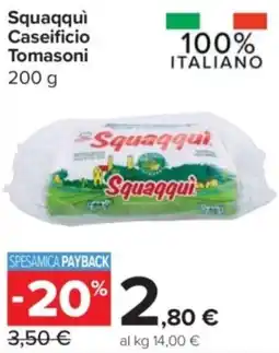 Carrefour Express Squaqquì Caseificio Tomasoni offerta