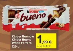 Carrefour Express Kinder Bueno e Kinder Bueno White Ferrero offerta