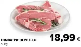 Tigre Amico Lombatine di vitello offerta
