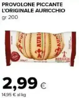 Tigre Amico Provolone piccante l'originale AURICCHIO offerta