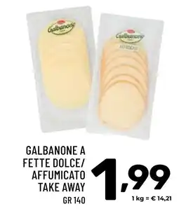 Il Centesimo Galbanone a fette dolce/ affumicato take away offerta