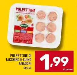 Il Centesimo Polpettine di tacchino e suino AMADORI offerta