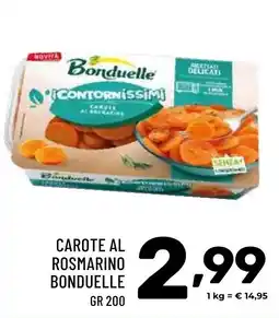 Il Centesimo Carote al rosmarino BONDUELLE offerta