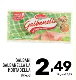 Il Centesimo Galbani galbanella la mortadella offerta