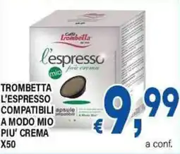 DEM Trombetta l'espresso compatibili a modo mio piu' crema x50 offerta