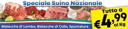 DEM Speciale Suino Nazionale Bistecche di Lombo, Bistecche di Collo, Spuntature offerta