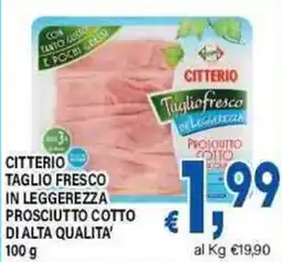 DEM Citterio taglio fresco in leggerezza prosciutto cotto di alta qualita' offerta
