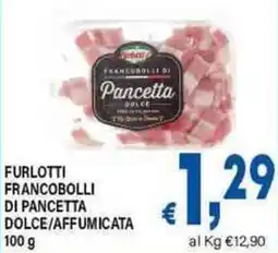 DEM Furlotti francobolli di pancetta dolce/affumicata offerta