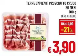 A&O Terre sapienti prosciutto crudo prosciutto crudo 20 mesi offerta
