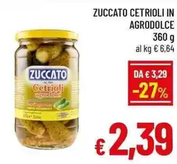 A&O Zuccato cetrioli in agrodolce offerta