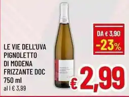 A&O Le vie dell'uva pignoletto di modena frizzante DOC offerta