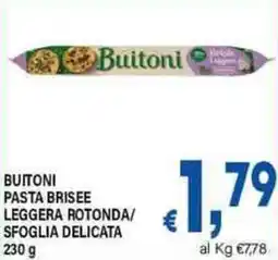 DEM Buitoni pasta brisee leggera rotonda/ sfoglia delicata offerta