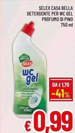 A&O Selex casa bella detergente per wc gel profumo di pino offerta