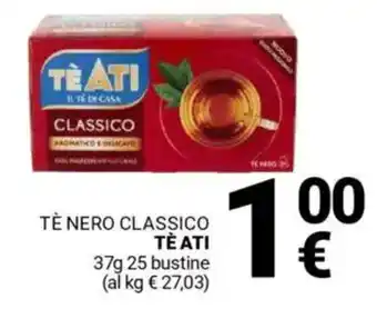 Supermercati Gulliver Tè nero classico TÈ ATI offerta