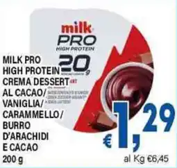 DEM Milk pro high protein crema dessert al cacao/vaniglia/ carammello/ burro d'arachidi e cacao offerta