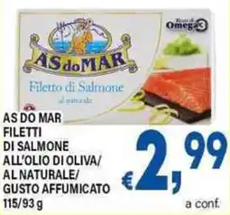 DEM As do mar filetti di salmone all'olio di oliva/ al naturale/ gusto affumicato offerta