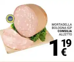 Supermercati Gulliver Mortadella bologna IGP CONSILIA offerta