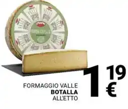 Supermercati Gulliver Formaggio valle BOTALLA offerta