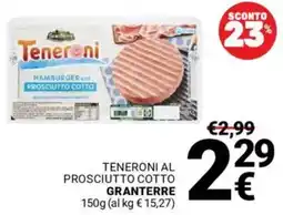 Supermercati Gulliver Teneroni al prosciutto cotto GRANTERRE offerta