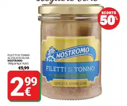 Supermercati Gulliver Filetti di tonno all'olio di oliva NOSTROMO offerta