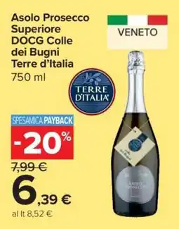 Carrefour Asolo Prosecco Superiore DOCG Colle dei Bugni Terre d’Italia offerta