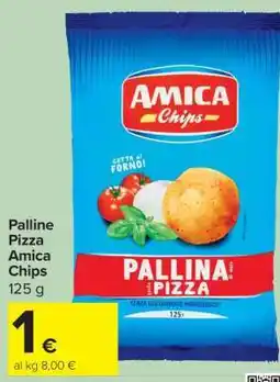 Carrefour Palline Pizza Amica Chips offerta