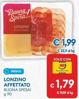 MD Discount Lonzino affettato BUONA SPESA! offerta